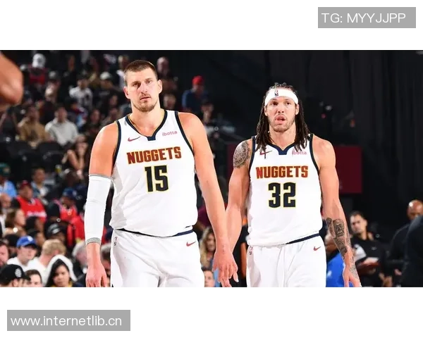 掘金迎战篮网多人回归穆雷大概率出战戈登布劳恩出战成疑